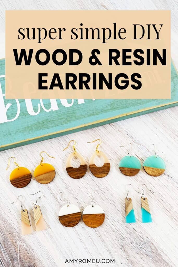 wood and resin earrings with text overlay that reads super simple diy wood and resin earrings