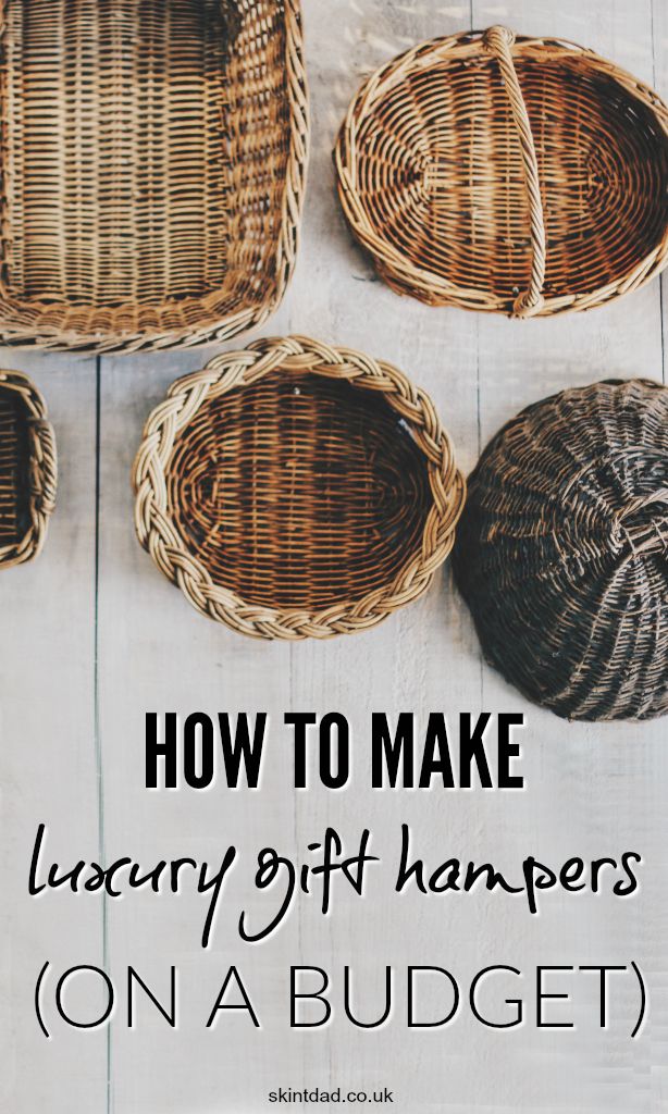 wicker baskets with the words how to make library gift hampers on a budget