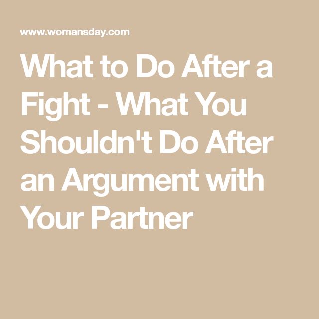 What to Do After a Fight - What You Shouldn't Do After an Argument with Your Partner What To Do After An Argument, What To Say After An Argument, Argument Quotes, Relationship Arguments, Healthy Relationship Tips, How To Apologize, Be With Someone, Healthy Relationship, Why Do People