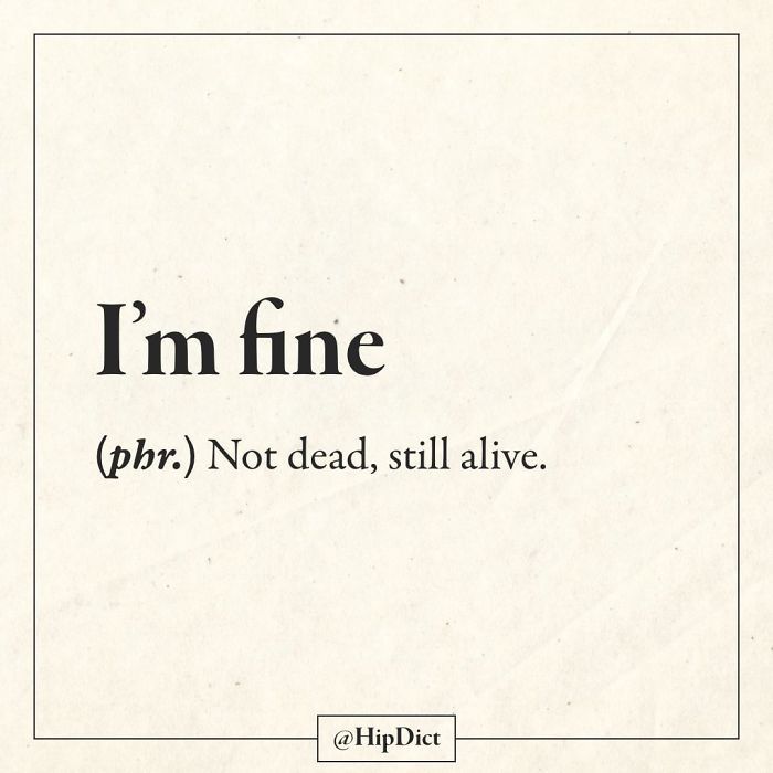 the words i'm fine are written in black on a white background with a square border