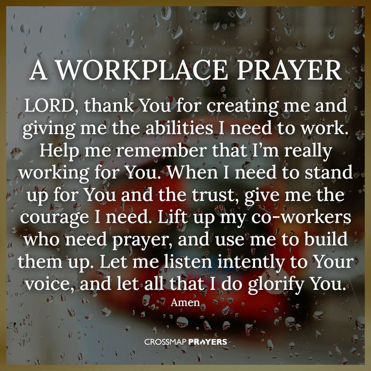 an image of a quote with the words,'a workplace prayer lord, thank you for creating me and giving me the abilities i need to work help