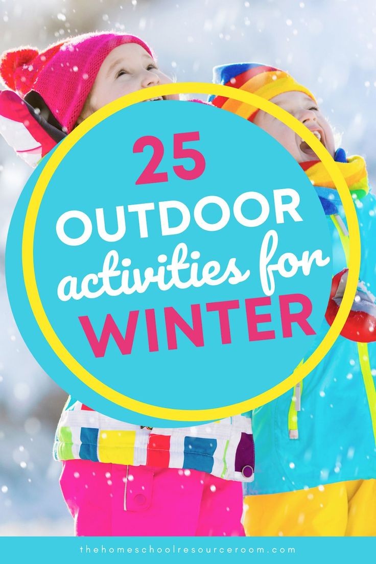 two children playing in the snow with text overlay that reads 25 outdoor activities for winter