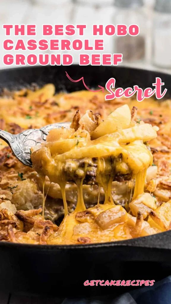 the best hobo casserole ground beef secret recipe