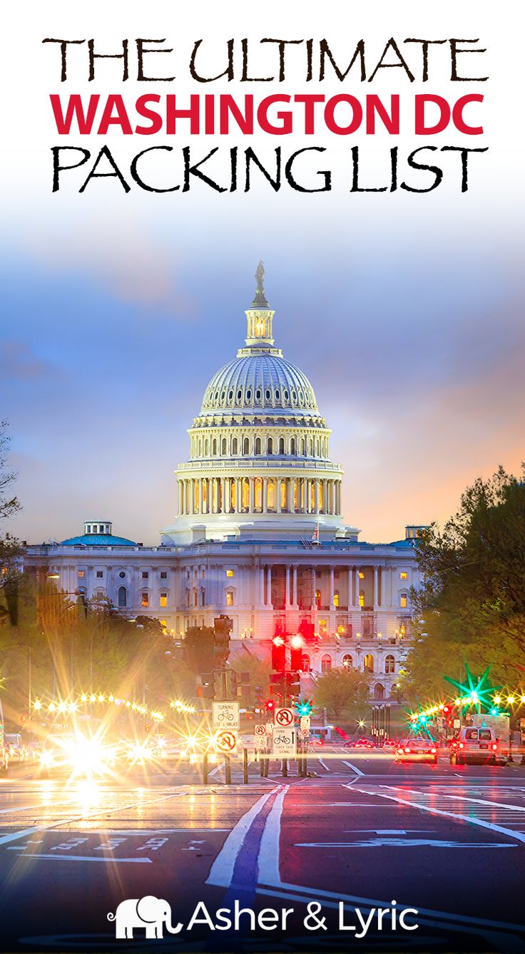 the ultimate washington d c packing list is shown in front of the u s capitol building