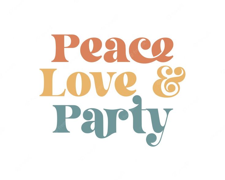 the words peace, love and party are in different colors