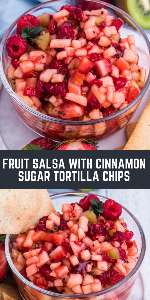 fruit salsa with cinnamon and sugar tortilla chips in glass bowls on a table