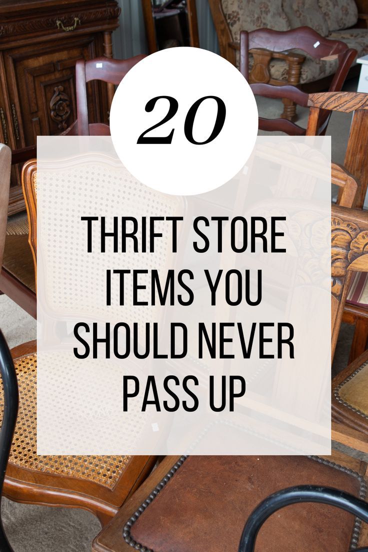 chairs and tables with the words 20 thrift store items you should never pass up