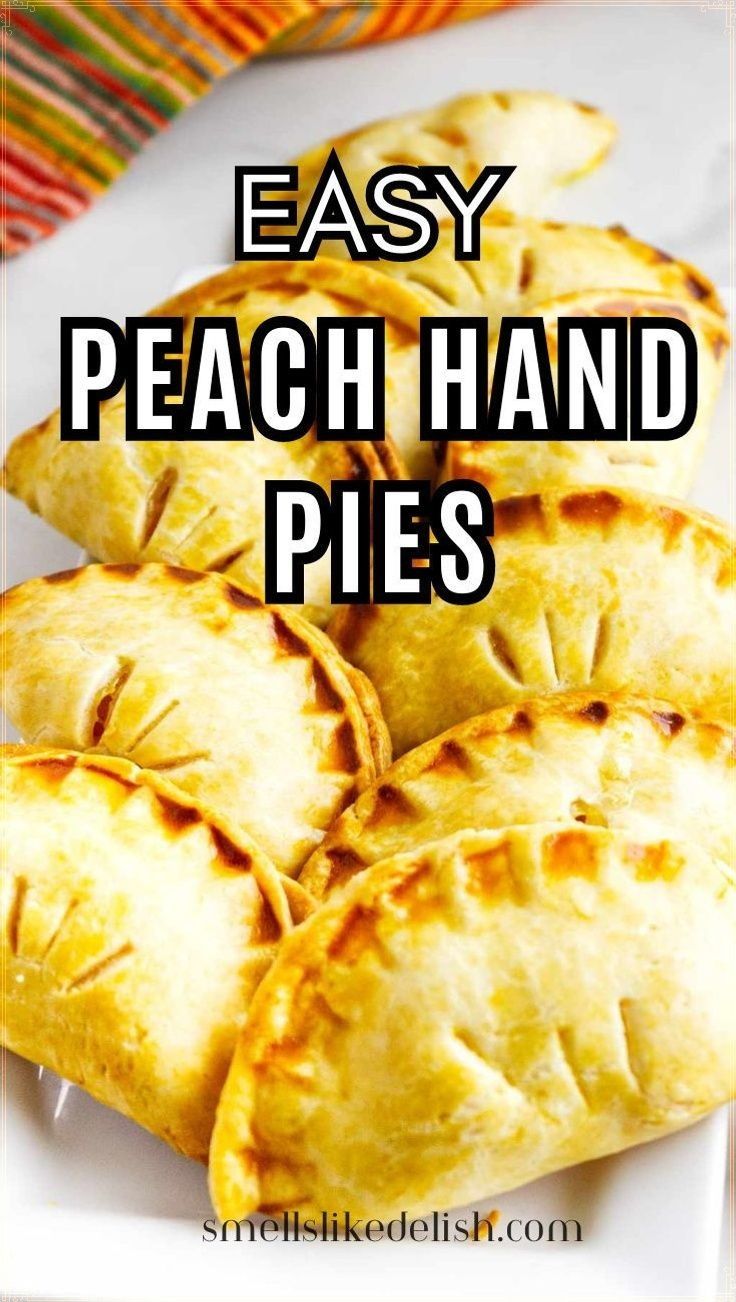 easy peach hand pies on a plate with text overlay that reads easy peach hand pies