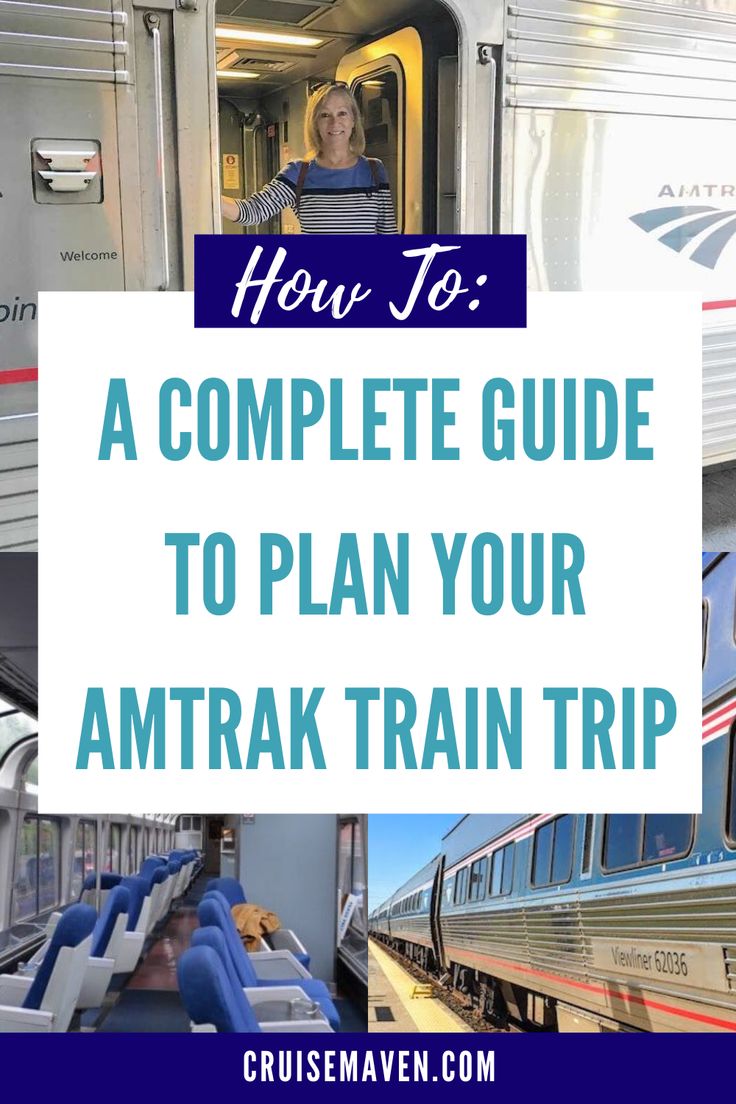 a woman standing in the doorway of a train with text overlay reading how to a complete guide to plan your amtrak train trip