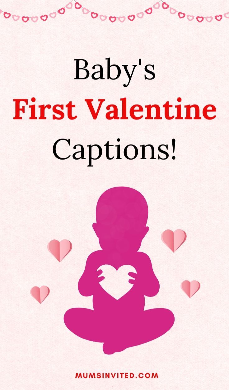 baby's first valentine captions