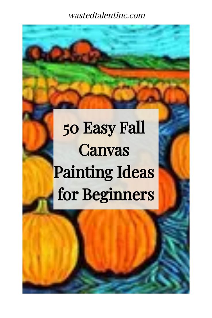 50 Easy Fall Canvas Painting Ideas for Beginners Simple Thanksgiving Paintings On Canvas, Easy Fall Painting Tutorial, Pumpkin Canvas Painting Kids, Fall Small Canvas Painting Ideas, Fall Diy Canvas Painting Easy, Pumpkin Patch Painting Ideas, Halloween Painting For Beginners, Simple Fall Canvas Paintings, Pumpkin Painting Easy Canvas