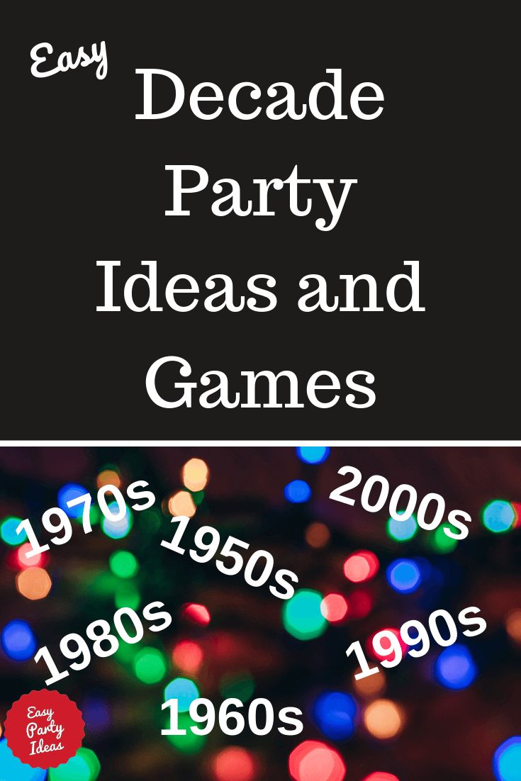 an advertisement for the decade party ideas and games