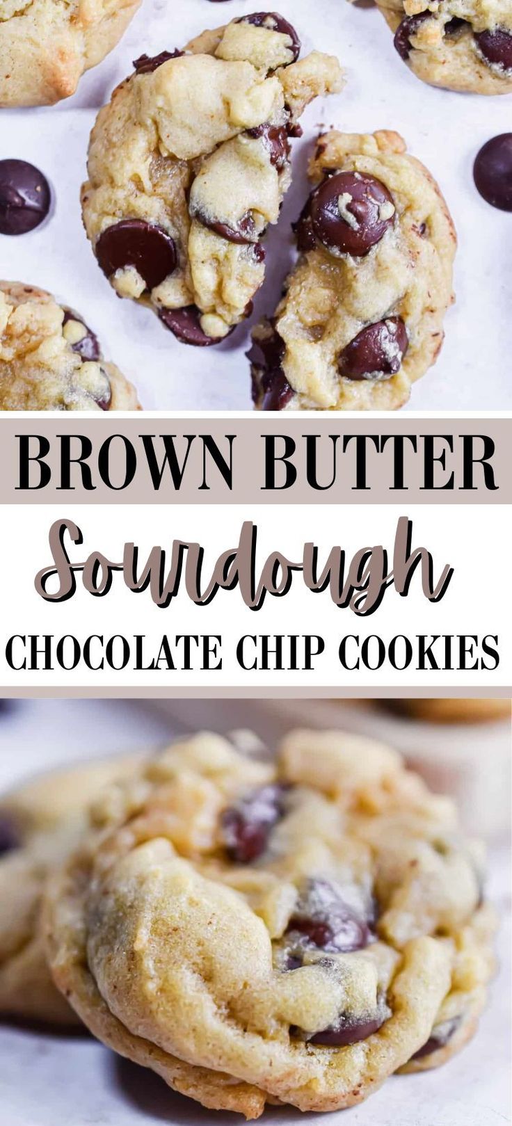 chocolate chip cookies with text overlay that says brown butter sourdough chocolate chip cookies