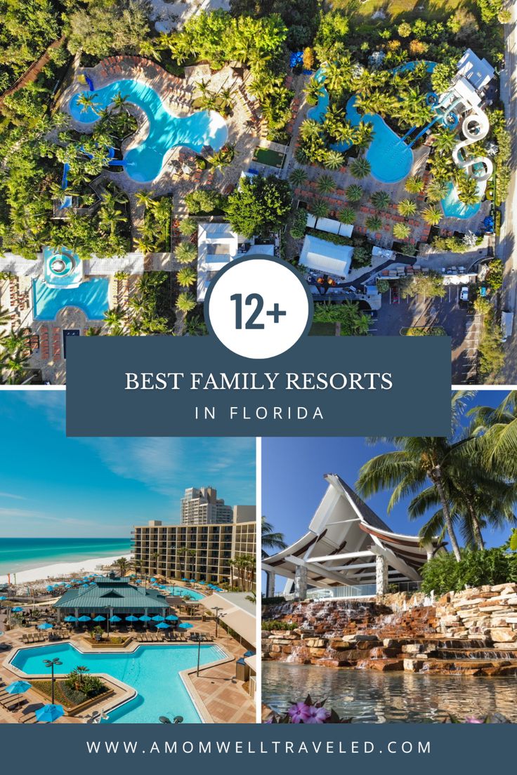 the best family resort in florida with text overlay that reads, best family hotels in florida