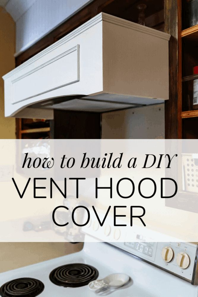 a stove with the words how to build a diy vent hood cover over it