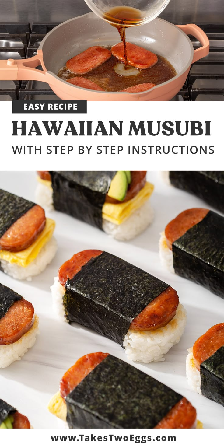 sushi rolls being cooked on the stove with text overlay that reads easy recipe hawaiian museum with step by step instructions