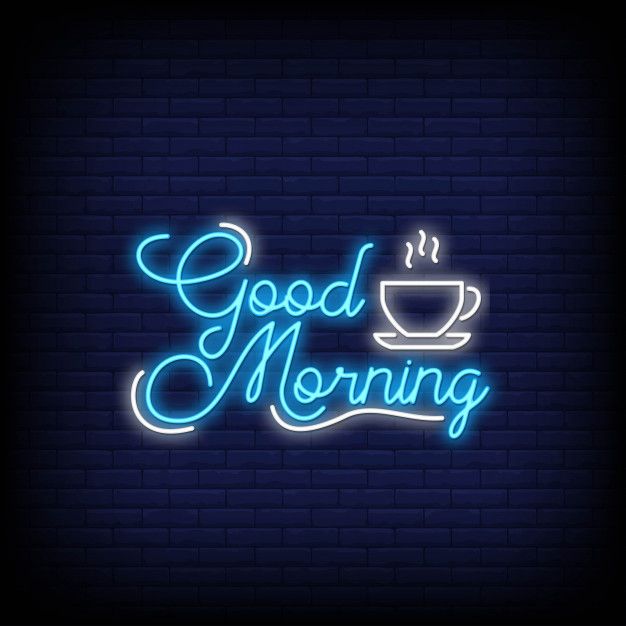 a neon sign that says good morning with a cup of coffee in it on a brick wall