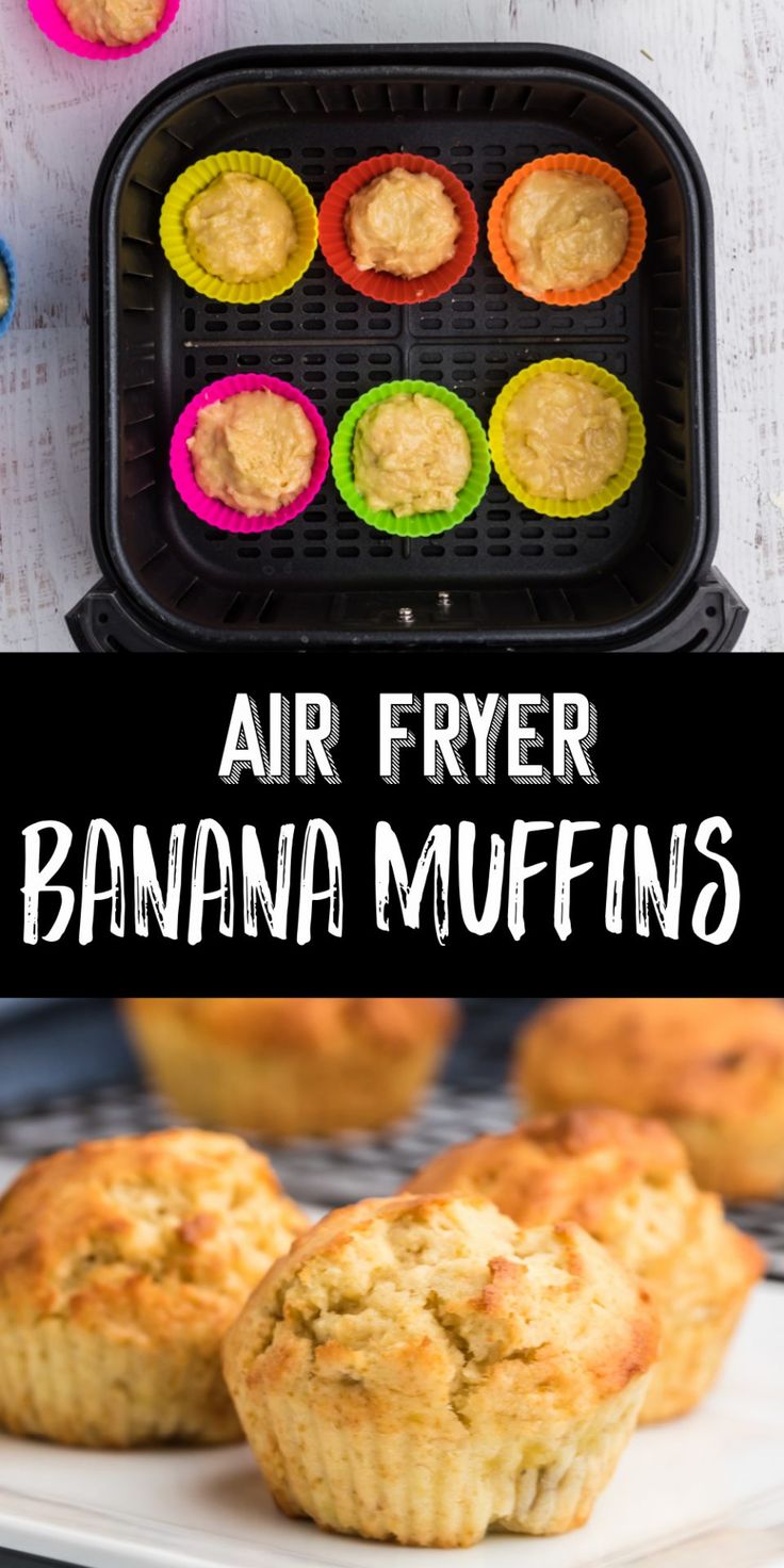 an air fryer with banana muffins in it and the words, air fryer banana muffins