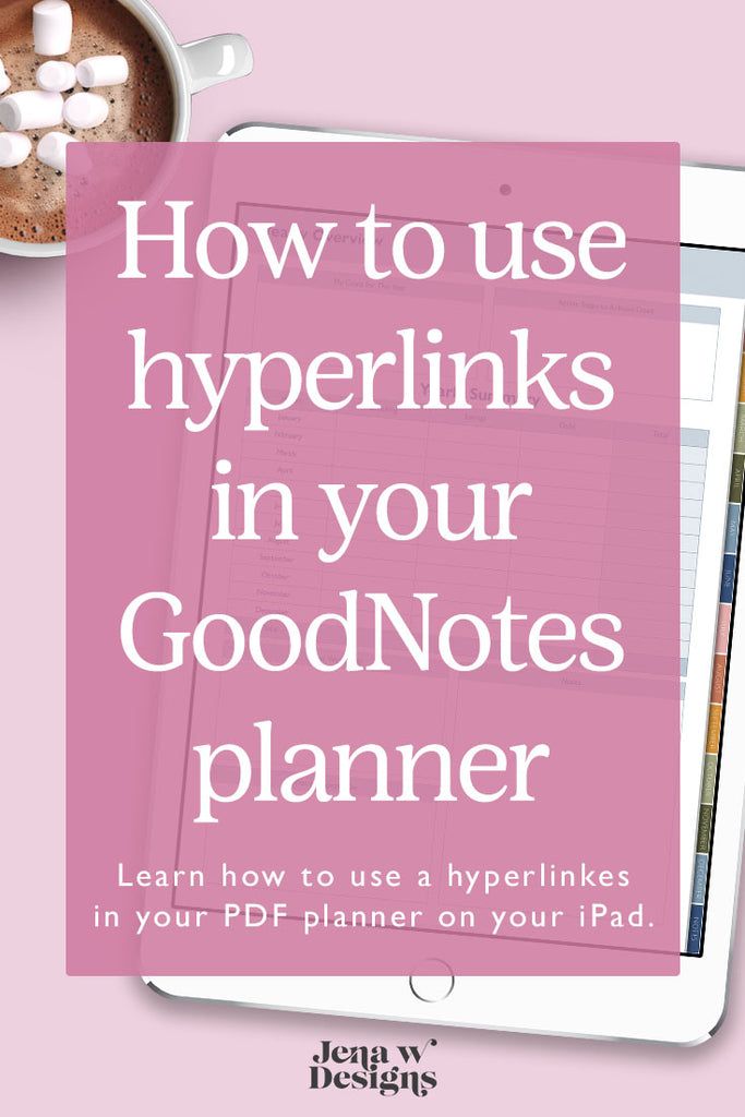 an ipad with the title how to use hyperlinks in your good notes planner