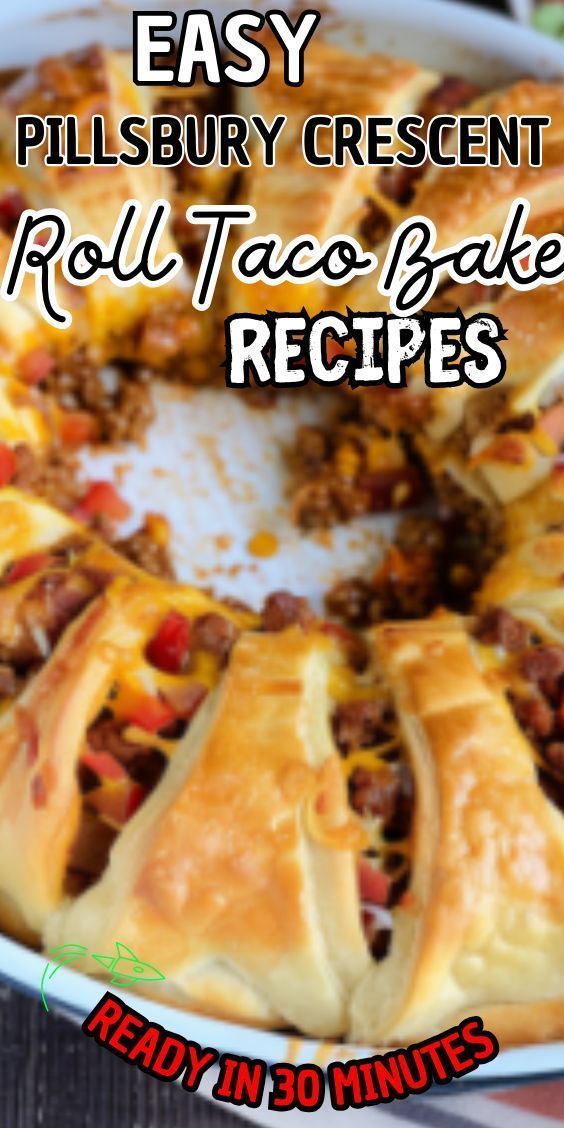 this easy pilsbury crescent roll taco bake recipe is ready in 30 minutes