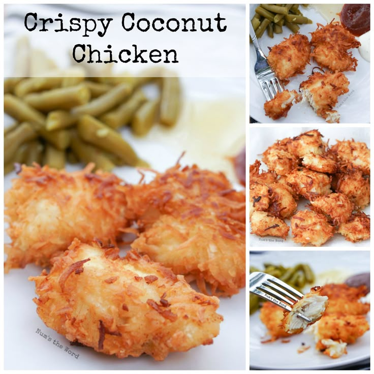 various pictures of food including chicken, green beans and mashed potatoes with the words crispy coconut chicken