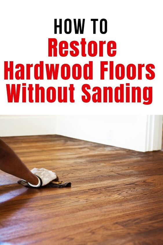 how to restore hardwood floors without sanding