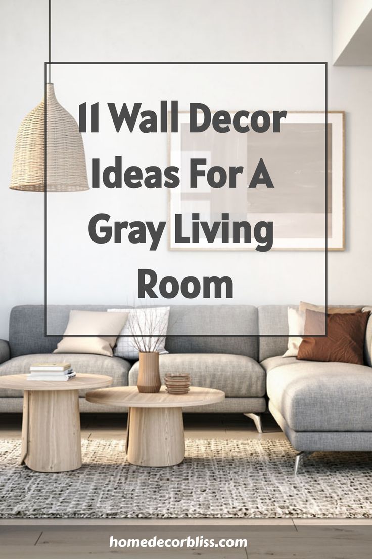 11 Wall Decor Ideas For A Gray Living Room Decor Over Couch, Light Gray Couch, Gray Interiors, Grey Walls Living Room, Sofa Wall Decor, Gray Living Room, Grey Sofa Living Room, Gray Painted Walls, Couches Living