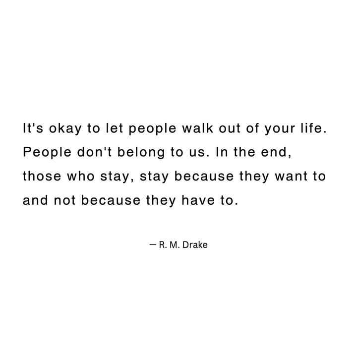 a quote that says it's okay to let people walk out of your life