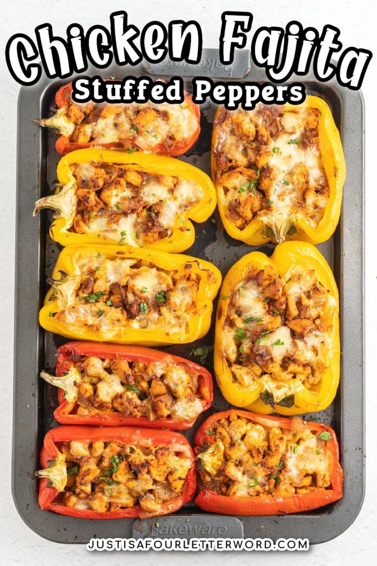 chicken fajita stuffed peppers in a baking pan with text overlay that reads, chicken fajita stuffed peppers