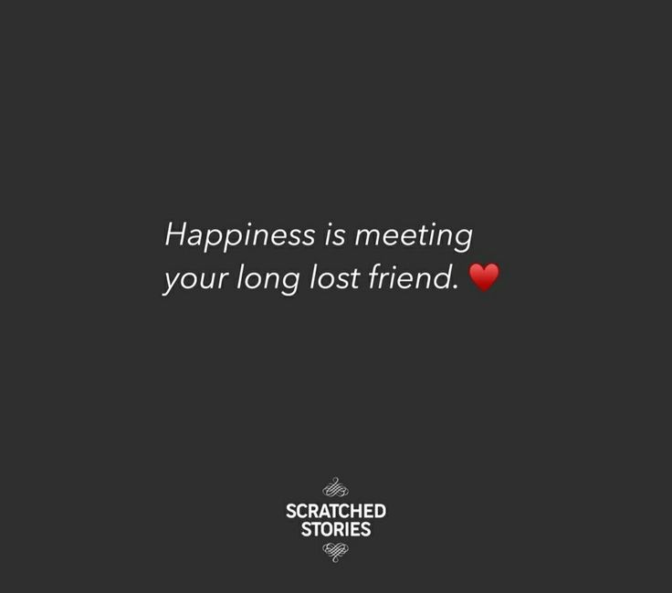 a black background with a red heart and the words happiness is meeting your long lost friend