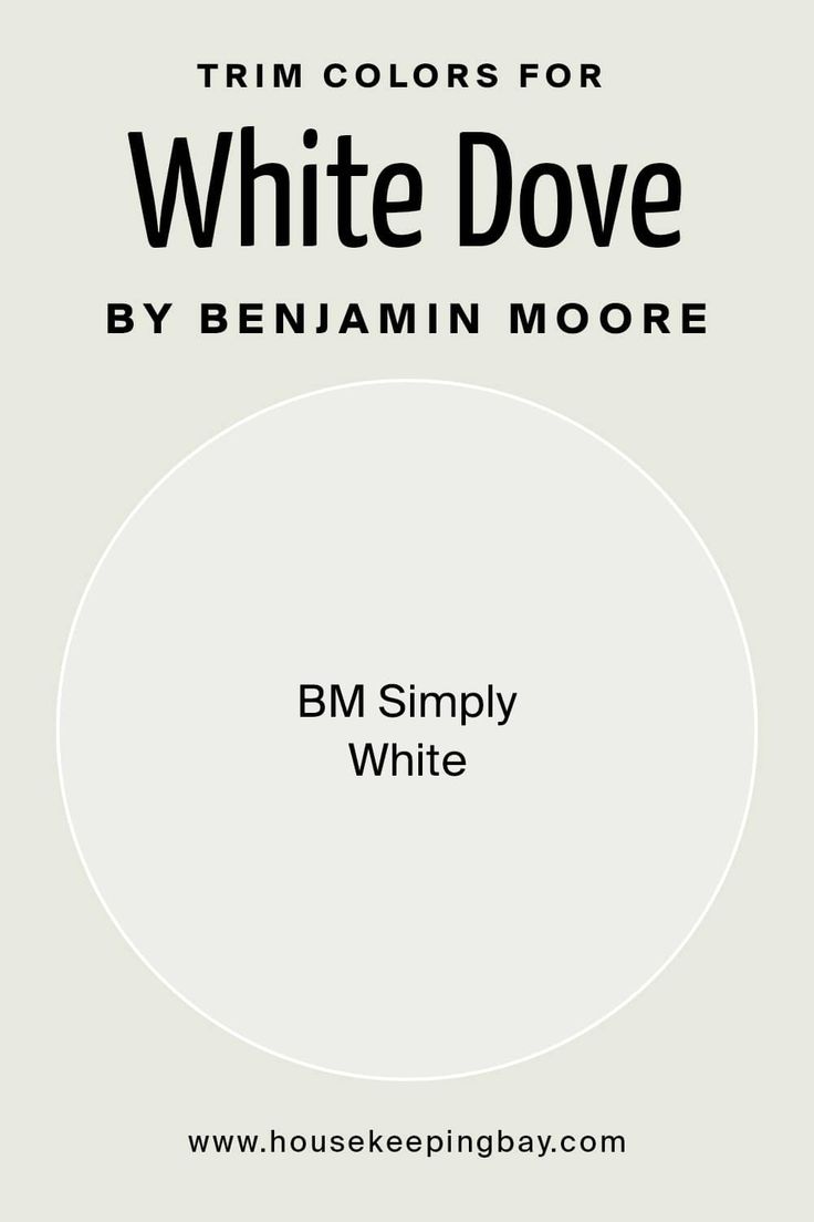 white dove by benjamin moore with the words, trim colors for white dove