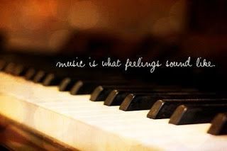 a piano with the words music is what feelings sound like