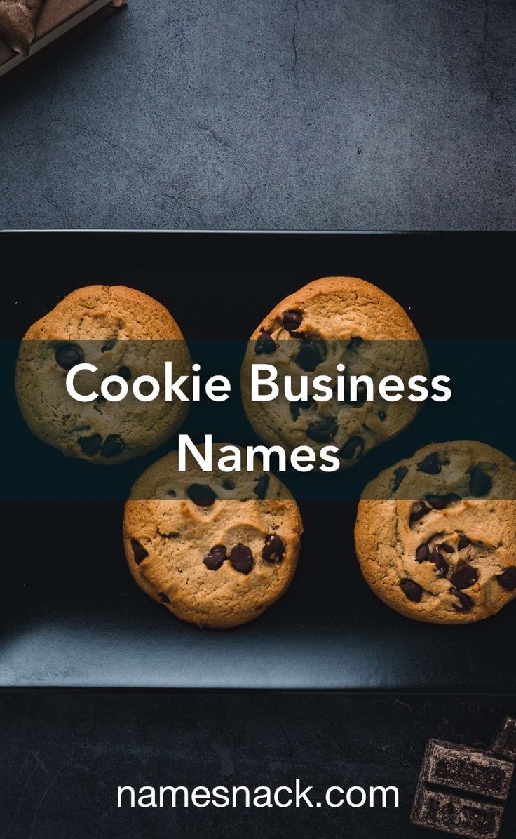 three chocolate chip cookies with the words cookie business names