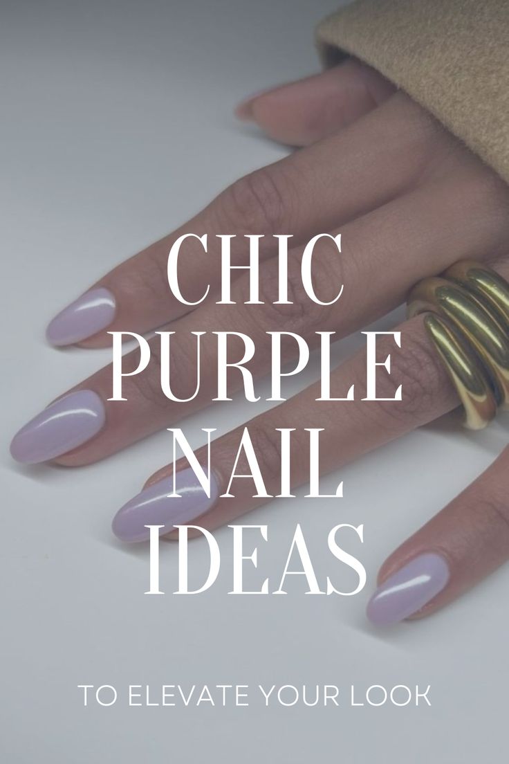 Purple Nail Ideas - the gray details | Lifestyle Blog Delicate Purple Nails, Dusty Purple Nail Designs, Classic Purple Nails, Lavender Gray Nails, Nails To Go With Plum Dress, Violet Pink Nails, Purple And Silver Chrome Nails, Pearl Purple Nails, Purple Classy Nails