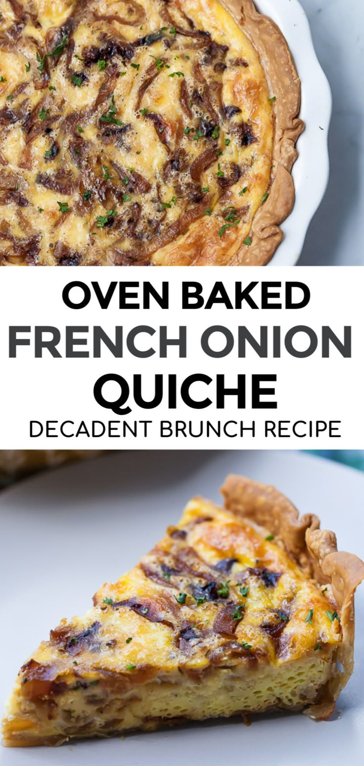 an image of french onion quiche on a plate with the text overlay that reads oven baked french onion quiche decadent brunch recipe