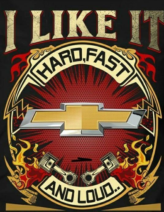 i like it hard fast and loud t - shirt with the chevrolet logo on it