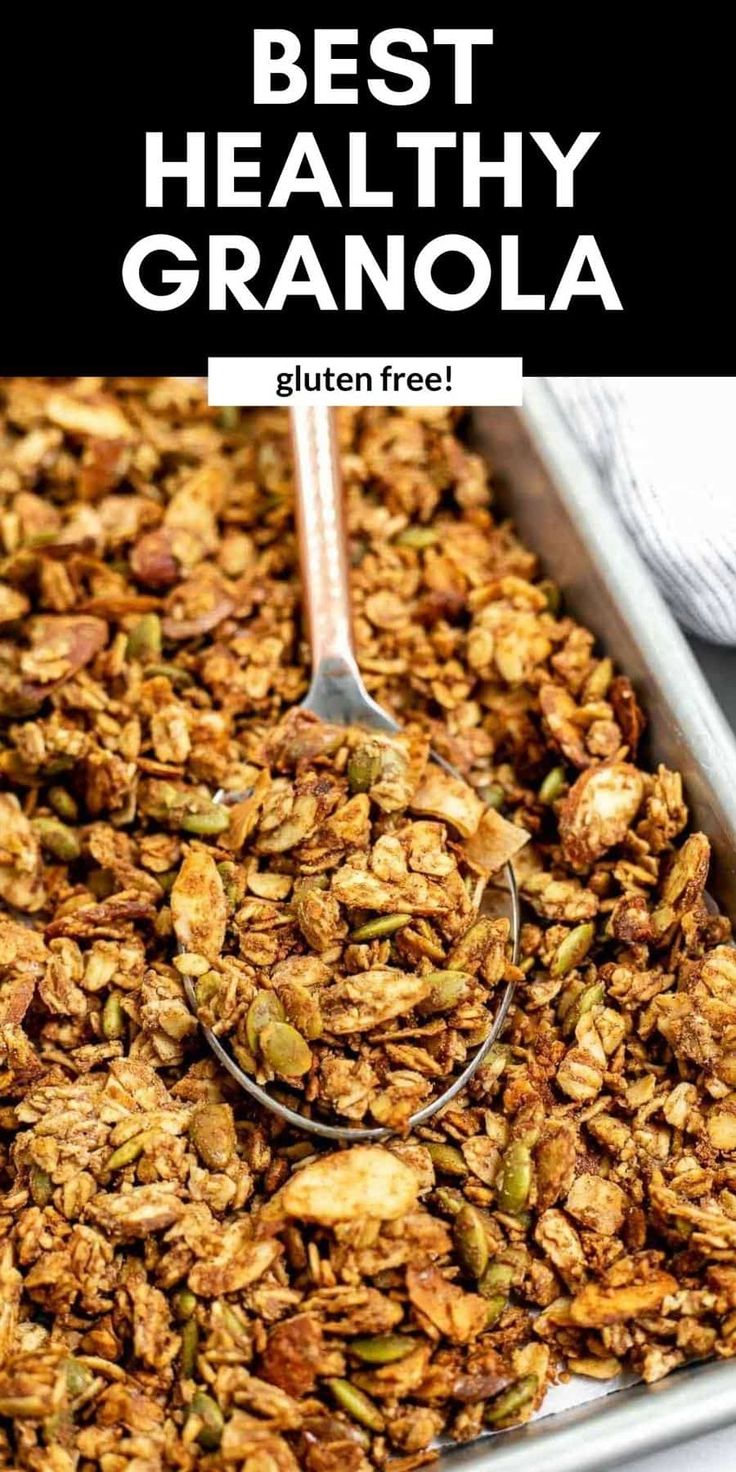 granola in a pan with the title text overlay reads best healthy granola gluten free