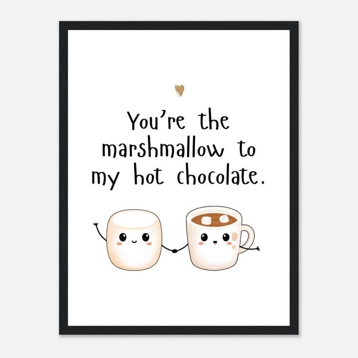 two coffee mugs with the words you're the marshmallow to my hot chocolate