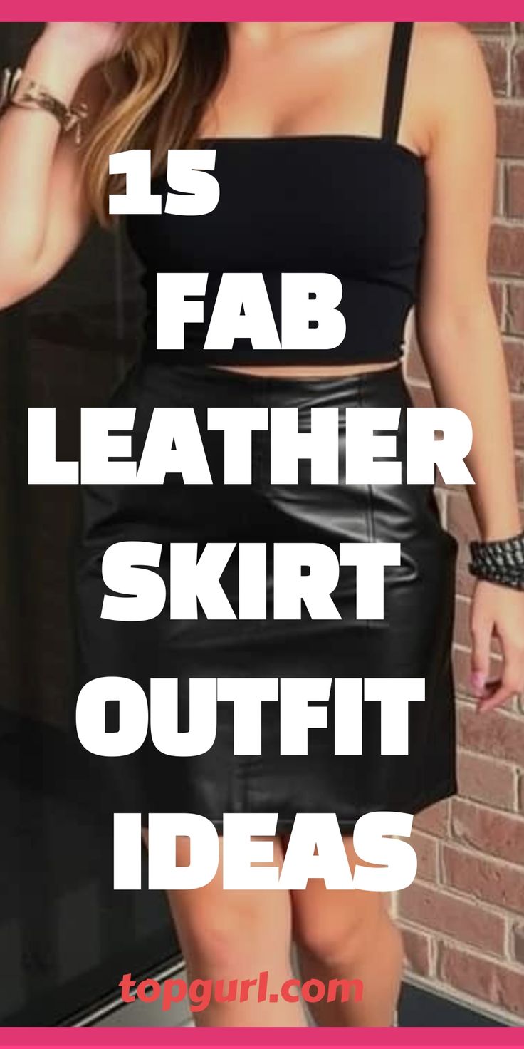 Fabulous Leather Skirt Outfit Ideas Black Leather Skirt Ideas Outfit, Leather Fringe Skirt Outfits, Leather Skirt Date Night Outfit, Style Leather Mini Skirt, Play Party Outfit, Leather Skirt Outfit Christmas Party, How To Style Leather Mini Skirt, Midi Black Leather Skirt Outfit, Leather Skirt Combat Boots Outfit