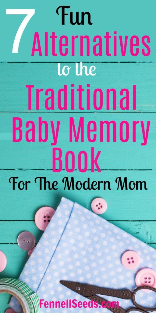 the 7 fun activities to do with your baby's memory book for the modern mom