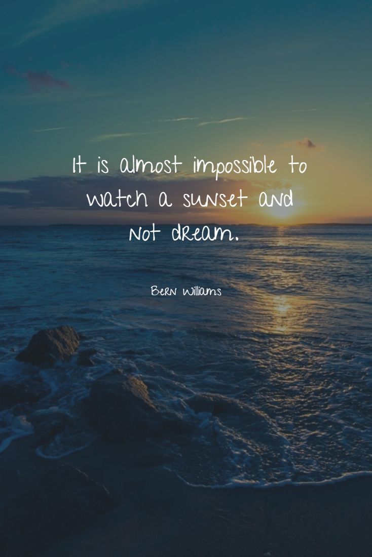 the ocean with a sunset in the background and a quote on it saying it is almost impossible