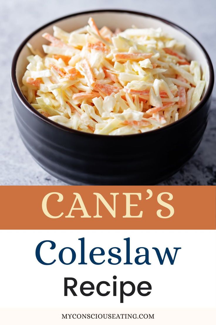 coleslaw in a black bowl with text that reads cane's coleslaw recipe