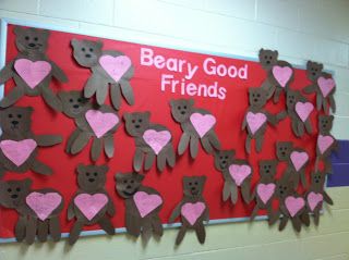 beary good friends bulletin board with hearts and bears cut out on it for valentine's day