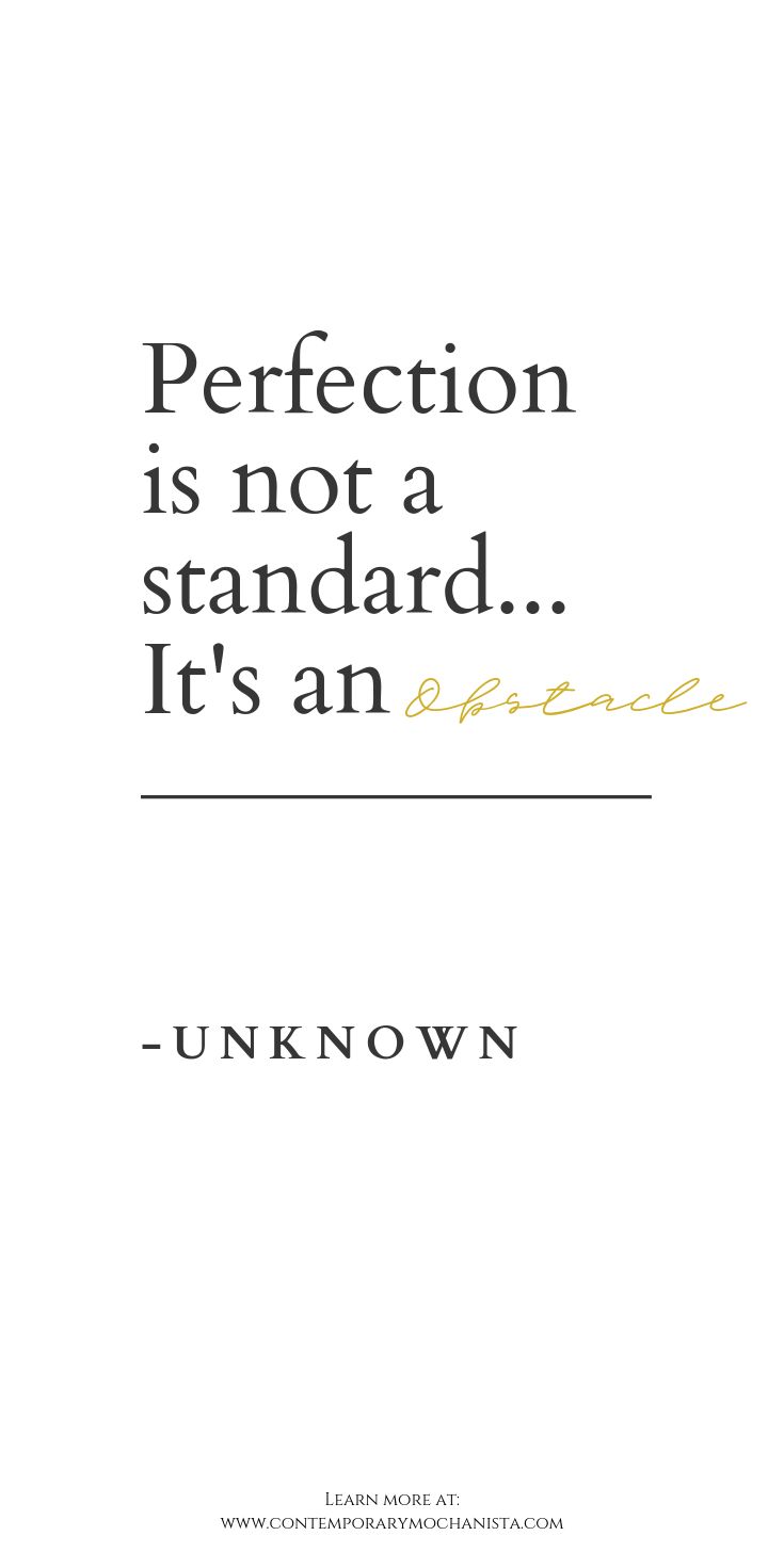 an image of a quote that says perfection is not a standard it's an unknown