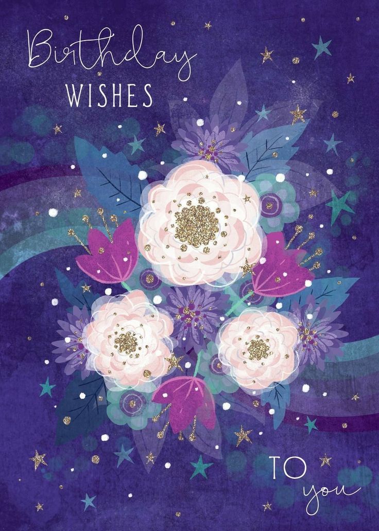 a birthday card with flowers and stars on the front, says to you happy birthday wishes