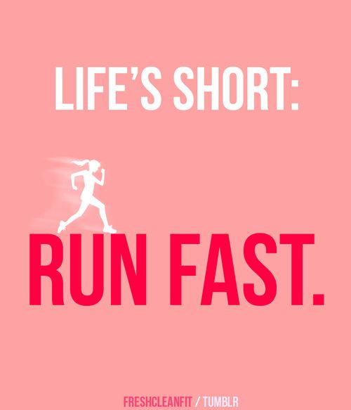 a pink poster with the words life's short run fast and a woman running