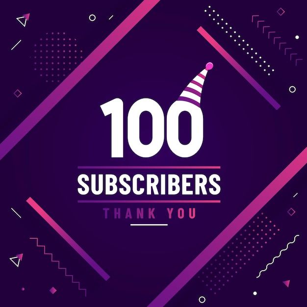 the words 100 subscribers thank you on a purple background with geometric shapes