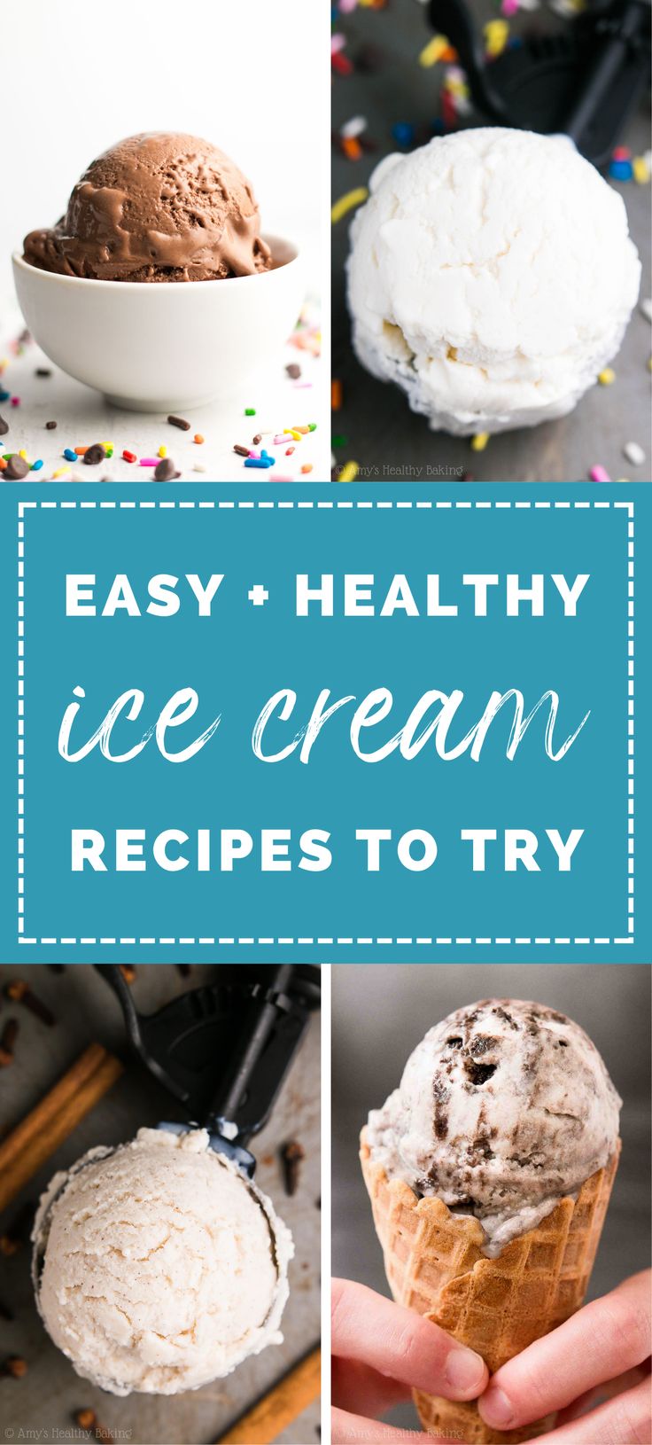 ice cream recipe collage with text overlay that reads easy and healthy ice cream recipes to try