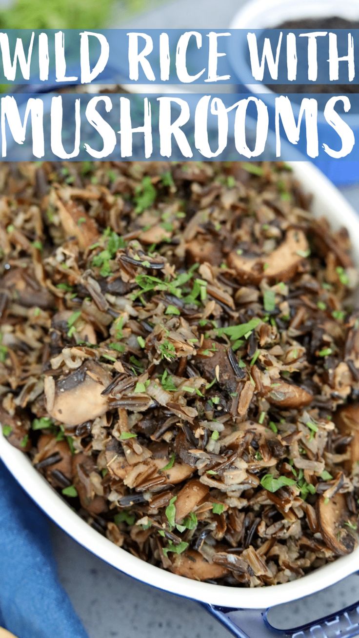 wild rice with mushrooms in a white bowl on a blue tablecloth and text overlay reads wild rice with mushrooms