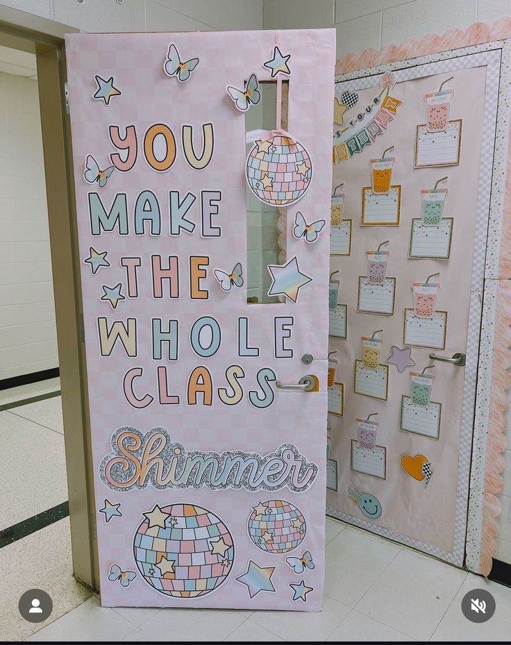 a bulletin board with the words you make the whole class summer written on it in front of a door